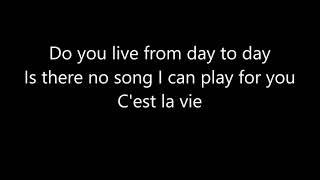 C'est La Vie~Emerson, Lake and Palmer~Lyrics