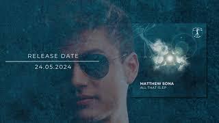 Matthew Sona - All That Is (Original) / Zenebona Records