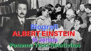 Biografi Albert Einstein | Ilmuwan Dunia Penemu Teori Relativitas Waktu Yang Tak Terbantahkan