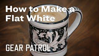 How to Make the Perfect Flat White | Coffee Essentials