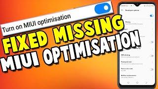 How To Fix MIUI Optimization Missing In Developer Options