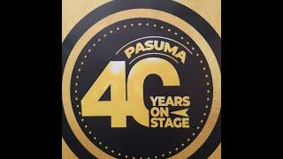 PASUMA 40 YEARS ON STAGE