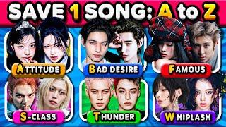 From A to Z: Save One Kpop Song (6 Songs Challenge) | KPOP QUIZ CHALLENGE