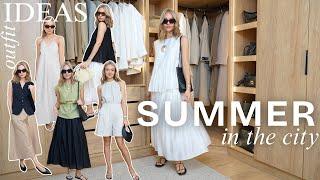 CHIC SUMMER IN THE CITY OUTFIT IDEAS 2025