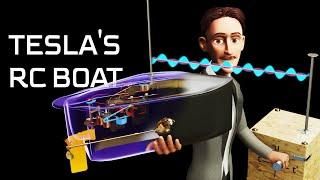 Nikola Tesla's Radio Controlled Boat |  Brilliancy at its peak