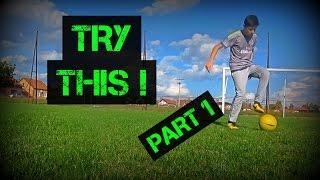 TRY THIS! Learn Three NEW Football Skills 2016 Tutorial | UFS 2000