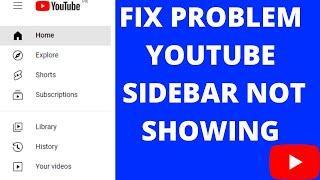 FIX YouTube Sidebar Not Showing in Laptop |  YouTube Sidebar Missing | YouTube Menu bar not showing