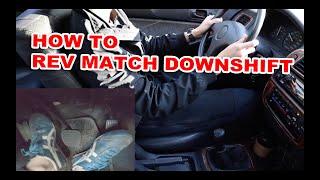 How to Rev Match Downshift with 4 Easy Steps!