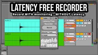 Latency Free Recorder - Record with monitoring Without Latency in Ableton Live!