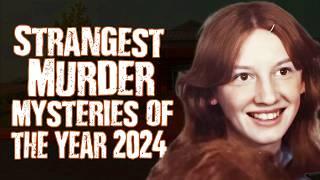 STRANGE & SCARY Murder Mysteries of The Year - 2024