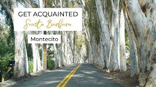 Get Acquainted Santa Barbara | Neighborhood Edition: Montecito