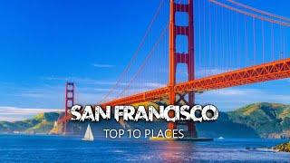 San Francisco 10 things to do. San Francisco travel guide