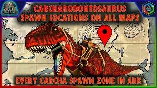 All Carcharodontosaurus Spawn Locations - Where to find Carcharodontosaurus on All Ark Maps