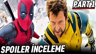 Deadpool & Wolverine Spoiler İnceleme | Marvel Yeni Zaman Çizgisi [1. Bölüm]