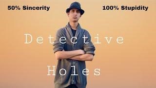 Detective Holes Official Trailer | An Arnav C. Production