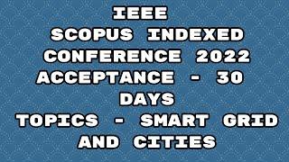 IEEE explore international conference 2022/ scopus indexed conference 2022/ 30 days acceptance