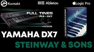  Yamaha DX7 Full Tines y Piano Stenway & Sons para KONTAKT | Descarga GRATIS en la Descripción|