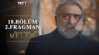 Benim Adım Melek 18.Bölüm 2.Fragman