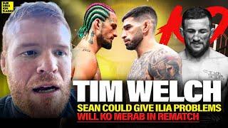 Tim Welch Says "Sean O'Malley could give Ilia Topuria Problems!"