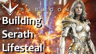 Building Lifesteal Serath, Paragon