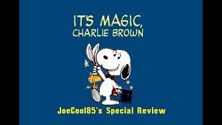 It's Magic, Charlie Brown (1981): Joseph A. Sobora's Special Review