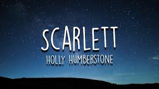 Holly Humberstone - Scarlett (Lyrics)