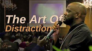 The Art Of Distraction | Bishop S. Y. Younger