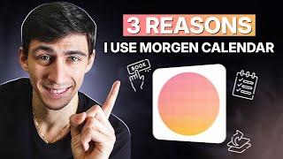 3 Reasons I Use Morgen Calendar