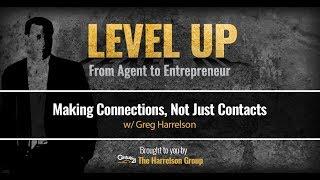 Making Connections, Not Just Contacts | Level Up Podcast