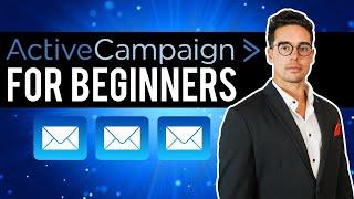 ActiveCampaign Tutorial for Beginners | How to use ActiveCampaign From Someone With 70k+ Email List