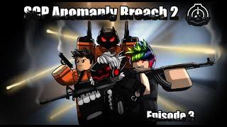 SCP: Anomaly Breach 2 - Episode 3