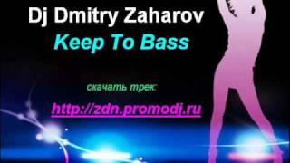 Dj Dmitry Zaharov - Keep To Bass.wmv