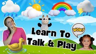 Learn to Talk & Play | Weather | Learning Videos For Toddlers + Pretend Play & Water Play Miss Katie