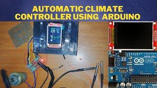 Automatic climate controller using  arduino  |vehicle a/c controller| 2021