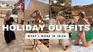 HOLIDAY OUTFITS| WHAT I WORE IN IBIZA| 2021| Katie Peake