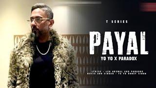 PAYAL SONG (Official Video): YO YO HONEY SINGH | NORA FATEHI | PARADOX | GLORY | BHUSHAN KUMAR