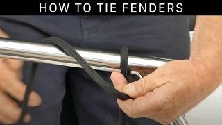 Knots for Fenders - Tips & Tricks