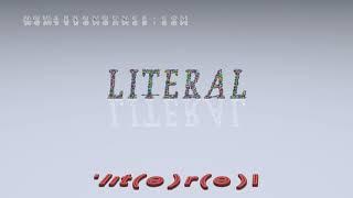 literal - pronunciation + Examples in sentences and phrases