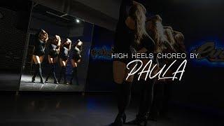 High Heels Choreography by PAULA | Evolvers Dance School