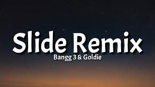 Bangg 3 & Goldie - Slide Remix (Lyrics) "Issa bad bitch party, you cannot get in" [Tiktok Song]