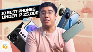 10 BEST PHONES of 2024 UNDER PHP 25,000