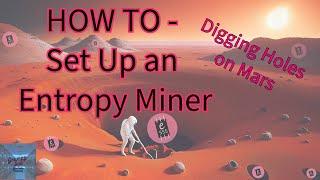 "HOW TO" Set Up a new Entropy Miner - Mining DEPIN Meme Coin - #minerseatfirst