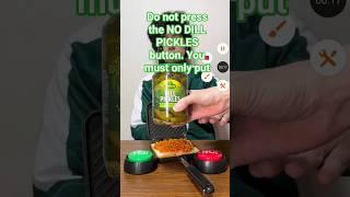 Do not press the NO DILL PICKLES button. You must only put #dillpickles @oishiisato