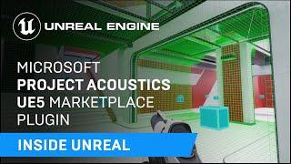 Microsoft Project Acoustics UE5 Marketplace Plugin | Inside Unreal