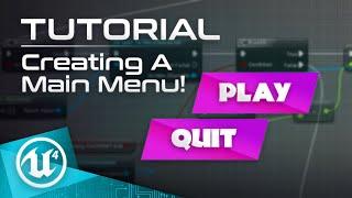 UE4 Tutorial - Creating a Main Menu