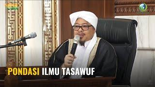 [LIVE] PONDASI ILMU TASAWUF - Syekh M. Fathurahman | Kajian Tasawuf