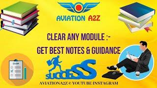 CLEAR ANY MODULE - GET BEST NOTES AND GUIDANCE ||AVIATIONA2Z ©||