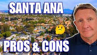 Pros & Cons of Living in Santa Ana California | Santa Ana CA Suburbs | Moving to Santa Ana CA |