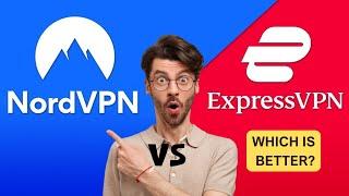 ExpressVPN vs NordVPN | NordVPN vs ExpressVPN |  | Which Is Best For YOU?