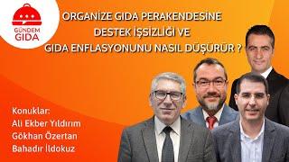 Organize Gıda Perakendesine Destek İşsizliği ve Gıda enflasyonunu nasıl düşürür ?